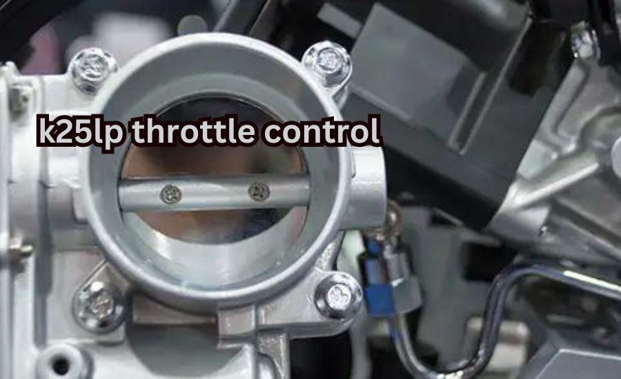 k25lp throttle control