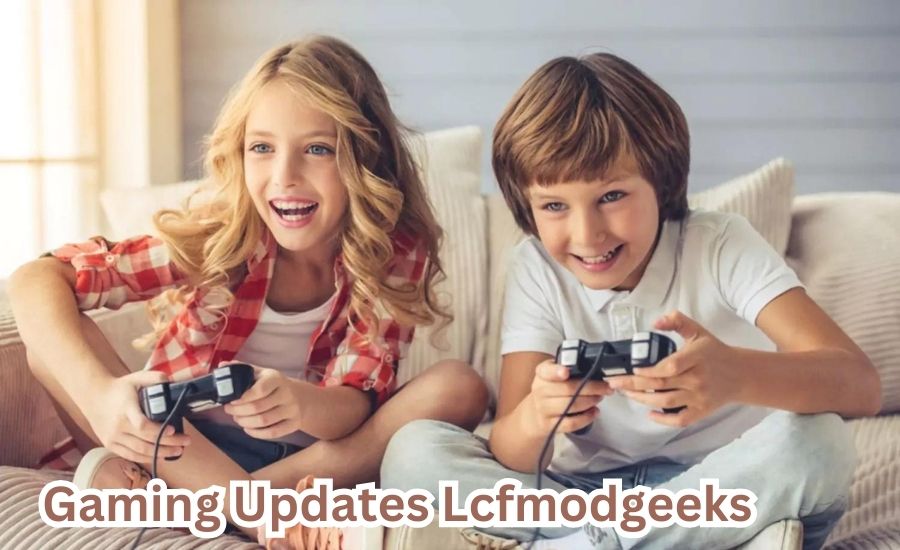 gaming updates lcfmodgeeks