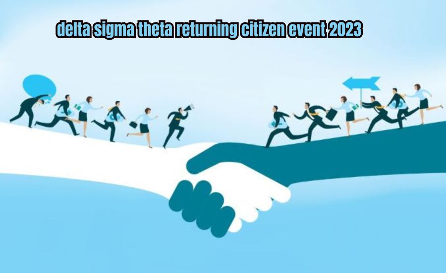 Why Networking Matters at the Delta Sigma Theta Returning Citizen Event 2023