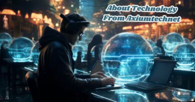 about technology from axiumtechnet