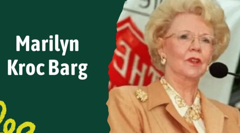 marilyn kroc barg